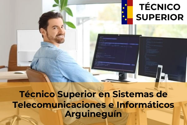 Técnico Superior en Sistemas de Telecomunicaciones e Informáticos en Arguineguín