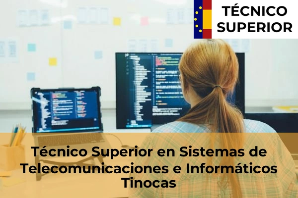 Técnico Superior en Sistemas de Telecomunicaciones e Informáticos en Tinocas
